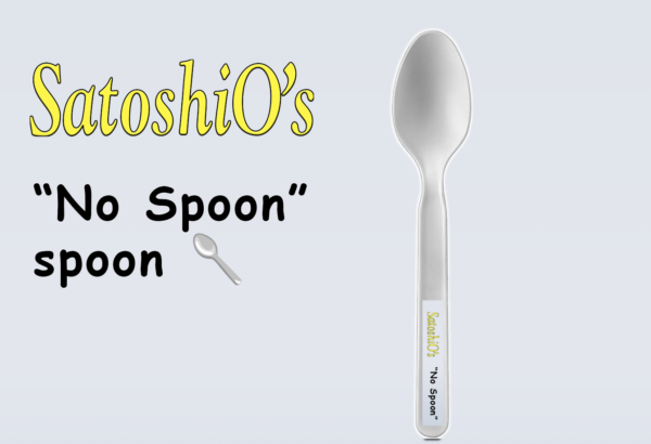 A promotional image of the SatoshiO’s “No Spoon” Spoon, a sleek, silver, 100% compostable utensil. The background is light gray, featuring the SatoshiO’s logo in bold yellow letters at the top. Below, the phrase “No Spoon” Spoon is written in black, with a small spoon emoji next to it. The spoon itself has a minimalist design with the SatoshiO’s branding and “No Spoon” text printed on the handle.